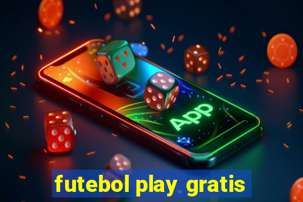 futebol play gratis